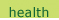 health